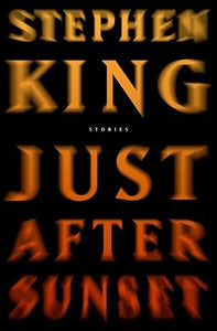 Just After Sunset (Used Hardcover) - Stephen King