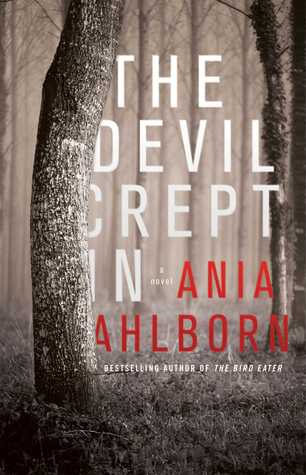 The Devil Crept In (Used Paperback) - Ania Ahlborn