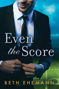 Even the Score - Beth Ehemann