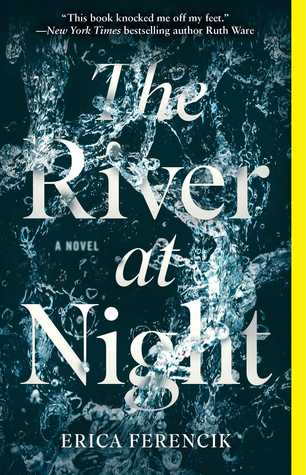The River At Night (Used Paperback) - Erica Ferencik