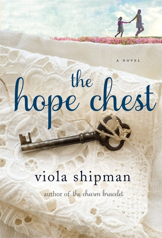 The Hope Chest (Used Hardcover)  - Viola Shipman