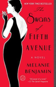 The Swans of Fifth Avenue (Used Paperback) - Melanie Benjamin