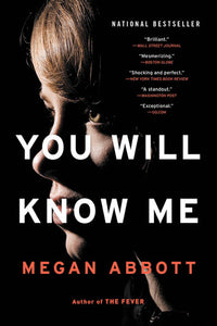 You Will Know Me (Used Hardcover) - Megan Abbott