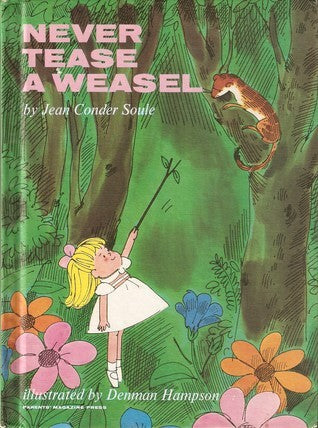 Never Tease a Weasel (Used Hardcover) - Jean Conder Soule