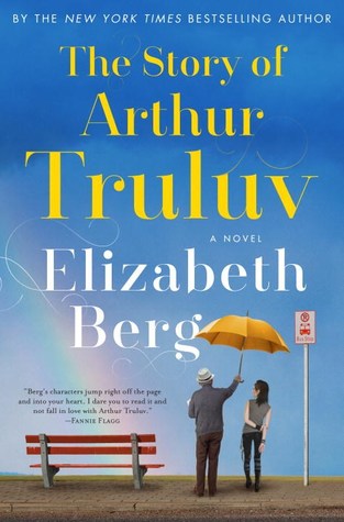 The Story of Arthur Truluv (Used Hardcover) - Elizabeth Berg