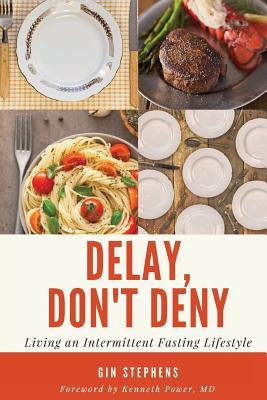 Delay, Don't Deny: (Used Paperback) - Gin Stephens