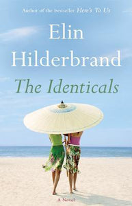 The Identicals (Used Hardcover) - Elin Hilderbrand