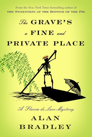The Grave's a Fine and Private Place (Used Hardcover) - Alan Bradley
