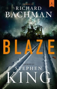Blaze (Used Hardcover)  - Richard Bachman