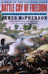 Battle Cry of Freedom: The Oxford History of the United States #4 (Used Paperback) - James M. McPherson