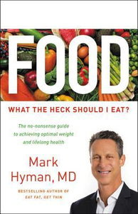Food:  What the Heck Should I Eat? (Used Hardcover) - Mark Hyman, MD
