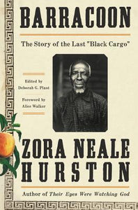 Barracoon: The Story of the Last "Black Cargo" (Used Hardcover) - Zora Neale Hurston