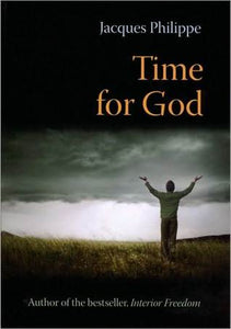 Time for God: A Guide to Mental Prayer (Used Book) - Jacques Philippe, Helena Scott (Translator)