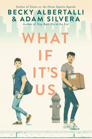 What If It's Us (Used Hardcover) - Becky Albertalli & Adam Silvera