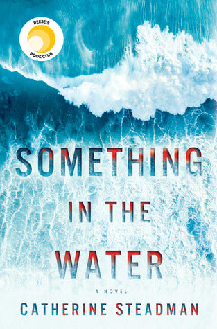 Something in the Water (Used Paperback) - Catherine Steadman