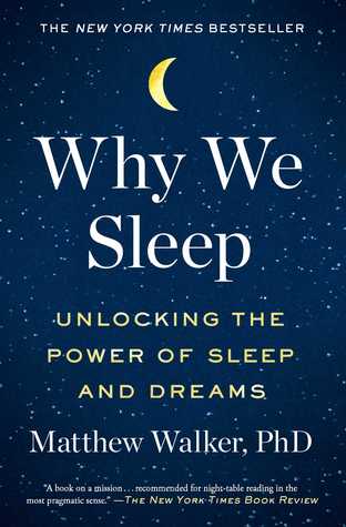 Why We Sleep: Unlocking the Power of Sleep and Dreams (Used Paperback) - Matthew Walker, PhD