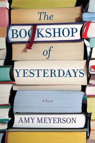 The Bookshop of Yesterdays (Used Hardcover) - Amy Meyerson