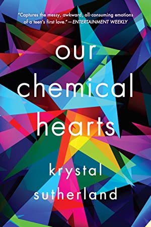 Our Chemical Hearts (Used Book) - Krystal Sutherland
