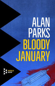 Bloody January (Used Book) - Alan Parks