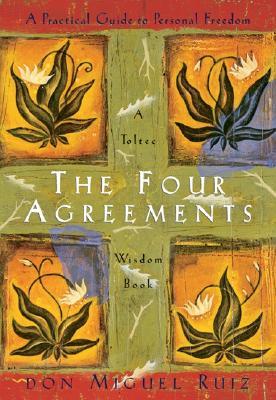 The Four Agreements: A Practical Guide To Personal Freedom (Used Paperback) - Don Miguel Ruiz