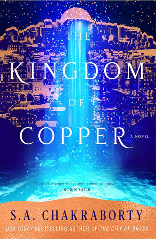 The Kingdom of Copper (New Book) - S.A. Chakraborty