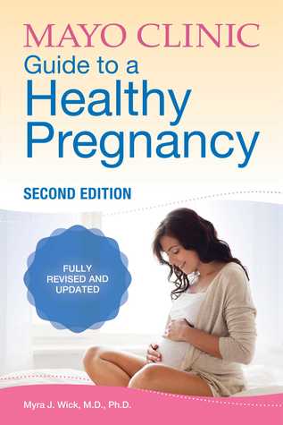Mayo Clinic Guide To A Healthy Pregnancy (Used Paperback) - Myra J. Wick, M.D., Ph.D.