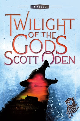 Twilight of the Gods (Used Hardcover) - Scott Oden