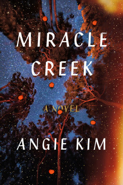 Miracle Creek (Used Book) - Angie Kim