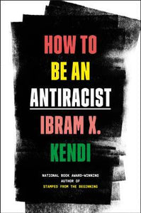How To Be an Antiracist (Used Hardcover) - Ibram X. Kendi