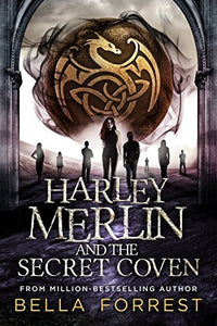 Harley Merlin and the Secret Coven (Used Book) - Bella Forrest