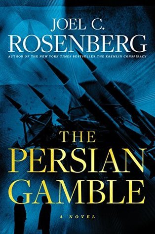 The Persian Gamble (Used Hardcover) - Joel C. Rosenberg