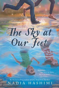 The Sky at Our Feet (Used Book) - Nadia Hashimi