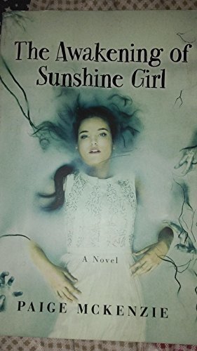 The Awakening of Sunshine Girl (Used Book) - Paige McKenzie