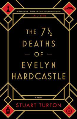 The 7 1/2 Deaths of Evelyn Hardcastle (Used Paperback)  - Stuart Turton