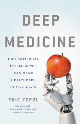Deep Medicine  (Used Hardcover)- Eric Topol