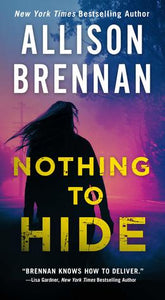 Nothing To Hide (Used Hardcover) - Allison Brennan