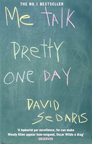 Me Talk Pretty One Day (Used Book) - David Sedaris