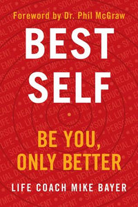 Best Self: Be You, Only Better (Used Hardcover) - Mike Bayer