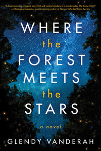 Where the Forest Meets the Stars (Used Paperback) - Glendy Vanderah