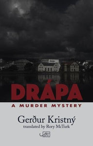 Drapa:  A Murder Mystery - Gerdur Kristny