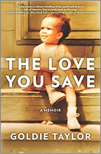 The Love You Save (used book) Goldie Taylor
