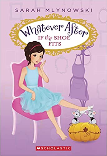 Whatever After If the Shoe Fits (Used Paperback) - Sarah Mlynowski