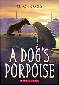 A Dog's Porpoise (Used Paperback Book) - M. C. Ross