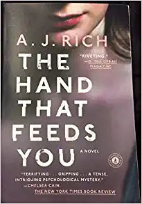 The Hand That Feeds You (Used Book) - A. J. Rich