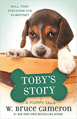 Toby's Story:  A Dog's Purpose Puppy Tale (Used HardcoverPaperback) - W. Bruce Cameron