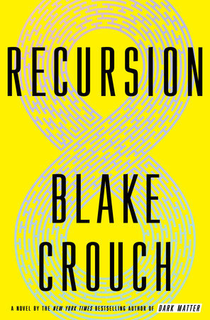 Recursion (Used Hardcover) - Blake Crouch