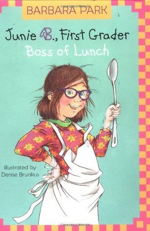 Junie B., First Grader: Boss of Lunch (Used Hardcover) - Barbara Park