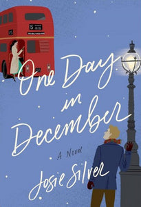 One Day in December (Used Book) - Josie Silver