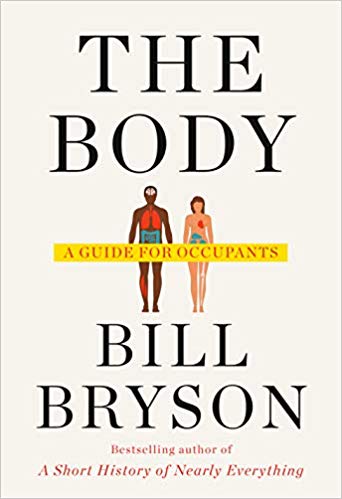 The Body: A Guide For Occupants (Used Hardcover) - Bill Bryson