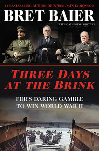 Three Days at the Brink (Used Hardcover) - Bret Baier